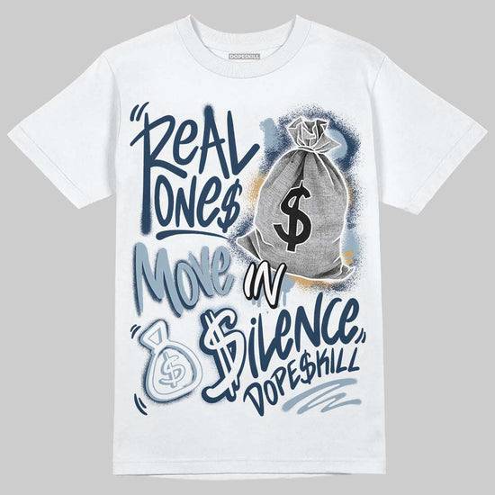 Air Diamond Turf 2 Royals DopeSkill T-Shirt Real Ones Move In Silence Graphic Streetwear - White