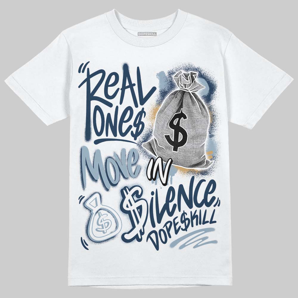 Air Diamond Turf 2 Royals DopeSkill T-Shirt Real Ones Move In Silence Graphic Streetwear - White