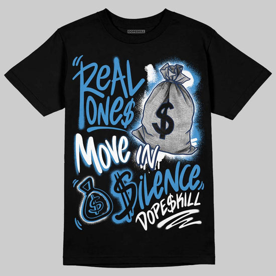 Air Foamposite Pro University Blue (2026) DopeSkill T-Shirt Real Ones Move In Silence Graphic Streetwear - Black