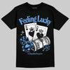Jordan 5 Black University Blue DopeSkill T-Shirt Feeling Lucky Graphic Streetwear - Black