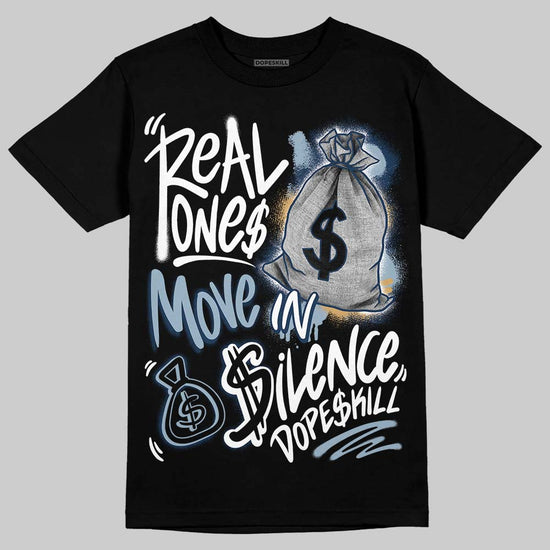 Air Diamond Turf 2 Royals DopeSkill T-Shirt Real Ones Move In Silence Graphic Streetwear - Black