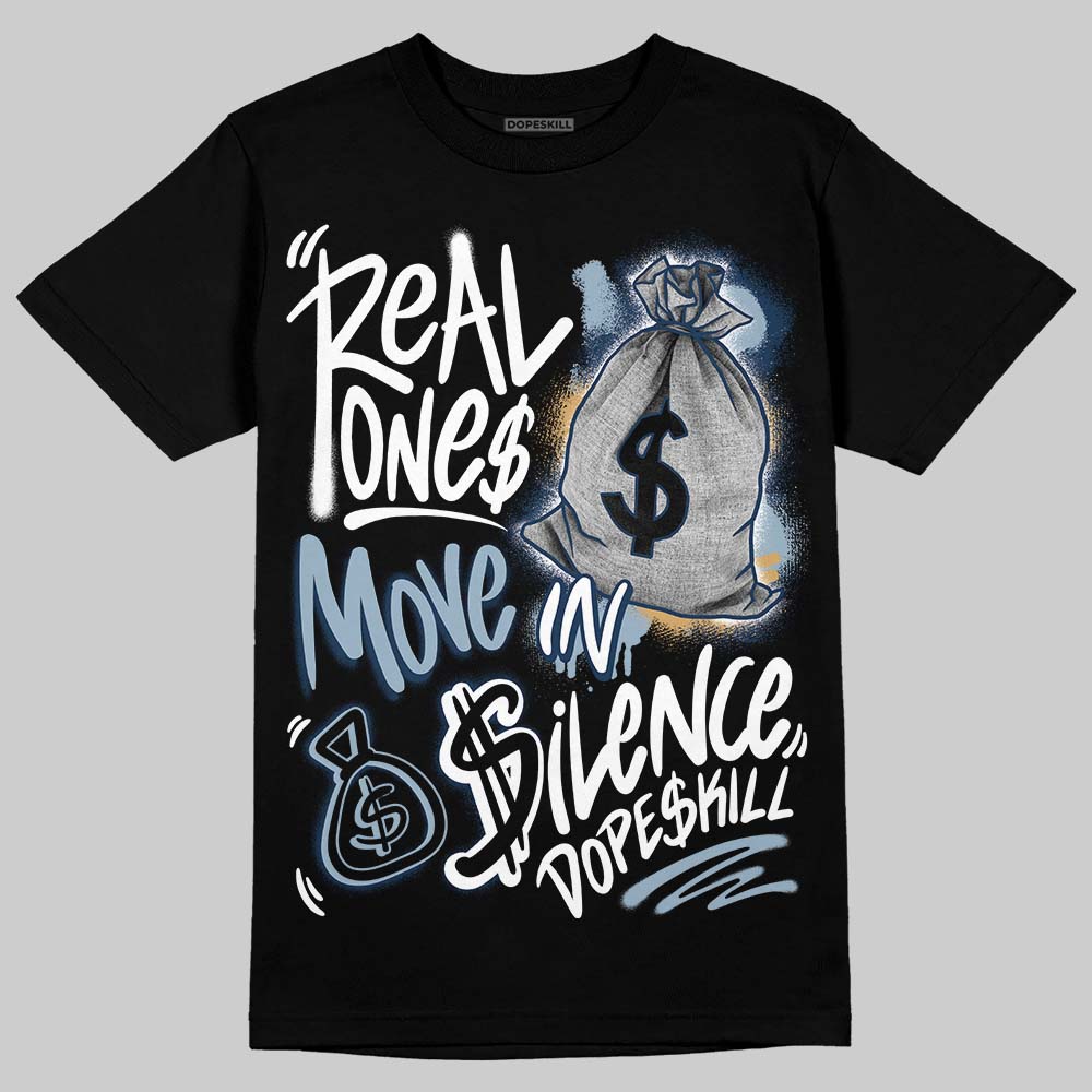 Air Diamond Turf 2 Royals DopeSkill T-Shirt Real Ones Move In Silence Graphic Streetwear - Black