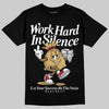 Jordan 4 Retro “Pizza” DopeSkill T-Shirt Work Hard In Silence Graphic Streetwear - Black