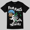 Jordan 10 OG “Steel” DopeSkill T-Shirt Fear Fuels The Hustle Graphic Streetwear - black