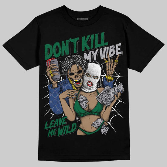 Asics GT-2160 ‘Shamrock Green’ DopeSkill T-Shirt Don't Kill My Vibe Graphic Streetwear - Black