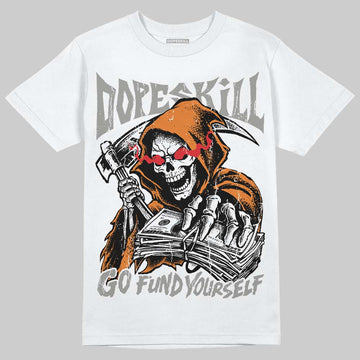 Jordan 3 Orange Citrus DopeSkill T-Shirt Go Fund Your Self Graphic Streetwear - White 