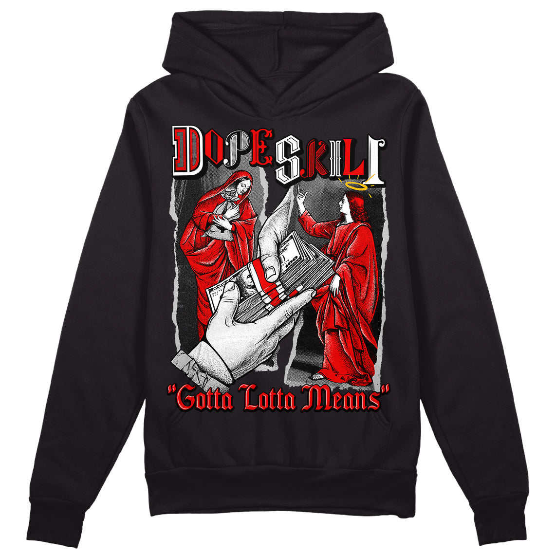 Jordan 12 “Cherry” DopeSkill Hoodie Sweatshirt Gotta Lotta Means Graphic Streetwear - Black