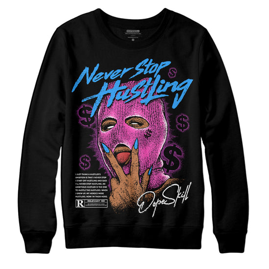 Jordan 4 GS “Hyper Violet” DopeSkill Sweatshirt Never Stop Hustling Graphic Streetwear - Black