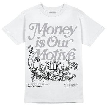 Grey Sneakers DopeSkill T-Shirt Money Is Our Motive Typo Graphic Streetwear - White
