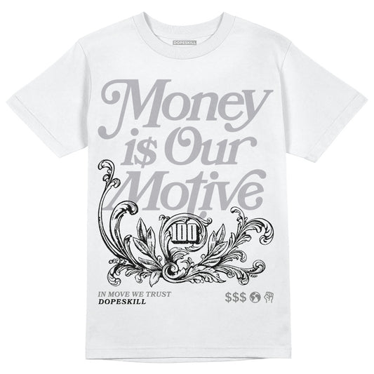Grey Sneakers DopeSkill T-Shirt Money Is Our Motive Typo Graphic Streetwear - White