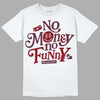 Jordan 5 Retro Burgundy (2023) DopeSkill T-Shirt No Money No Funny Graphic Streetwear - White 