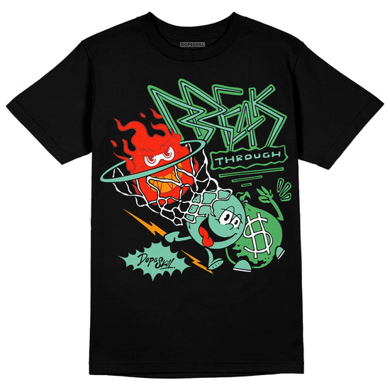 Jordan 1 High OG Green Glow DopeSkill T-Shirt Break Through Graphic Streetwear - Black