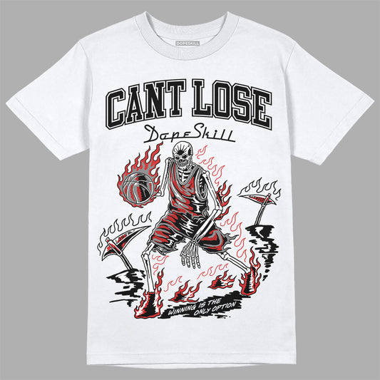 Jordan 1 High OG “Black/White” DopeSkill T-Shirt Cant Lose Graphic Streetwear - White 