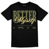 Jordan 4 Retro SE Craft Medium Olive DopeSkill T-Shirt Better Myself Graphic Streetwear - Black