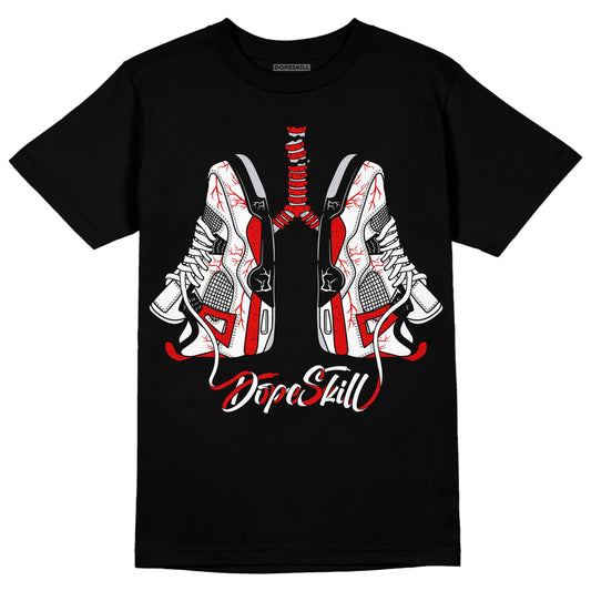 Jordan 4 Retro Red Cement DopeSkill T-Shirt Breathe Graphic Streetwear - Black