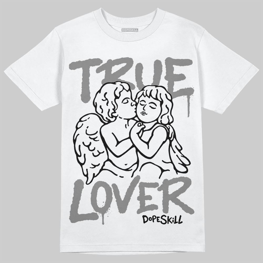 Grey Sneakers DopeSkill T-Shirt True Lover Graphic Streetwear - White