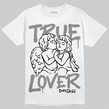 Grey Sneakers DopeSkill T-Shirt True Lover Graphic Streetwear - White