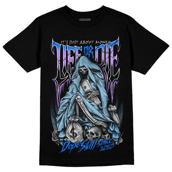 Jordan 7 Retro Chambray DopeSkill T-Shirt Life or Die Graphic Streetwear - Black