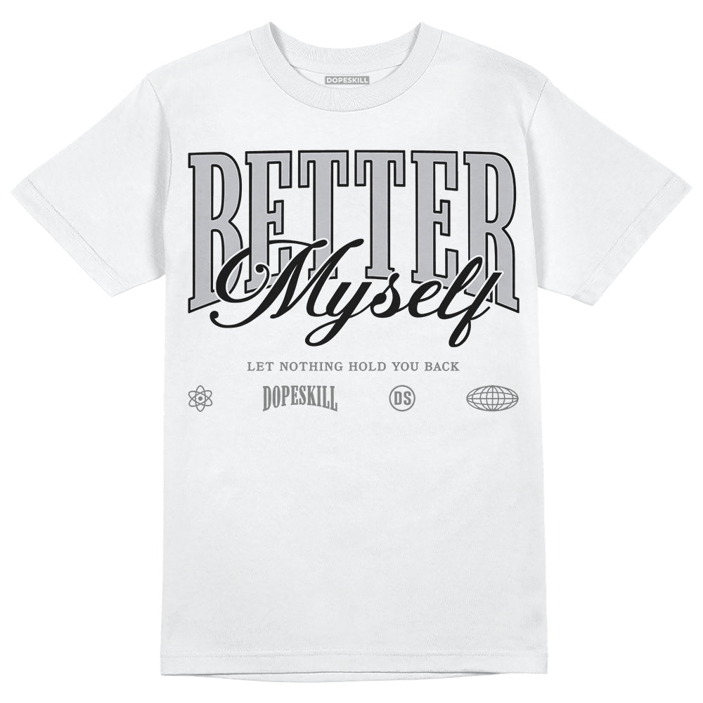 Grey Sneakers DopeSkill T-Shirt Better Myself Graphic Streetwear - White