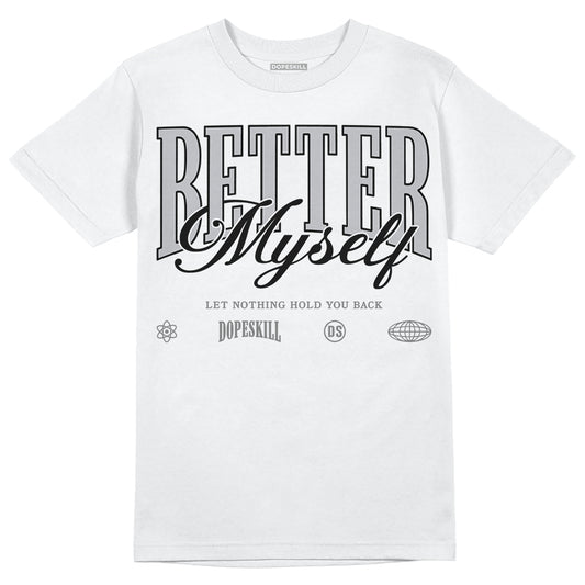 Grey Sneakers DopeSkill T-Shirt Better Myself Graphic Streetwear - White