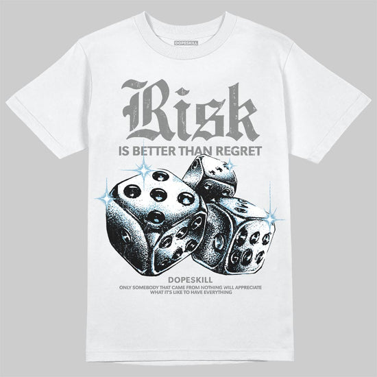 Grey Sneakers DopeSkill T-Shirt Risk Is Better Than Regret Graphic Streetwear - White