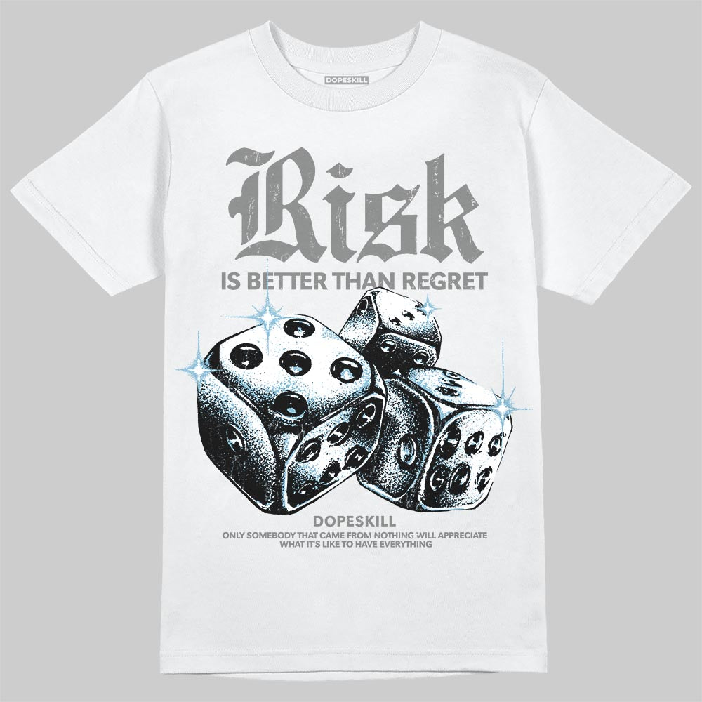 Grey Sneakers DopeSkill T-Shirt Risk Is Better Than Regret Graphic Streetwear - White