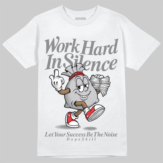 Grey Sneakers DopeSkill T-Shirt Work Hard In Silence Graphic Streetwear - White