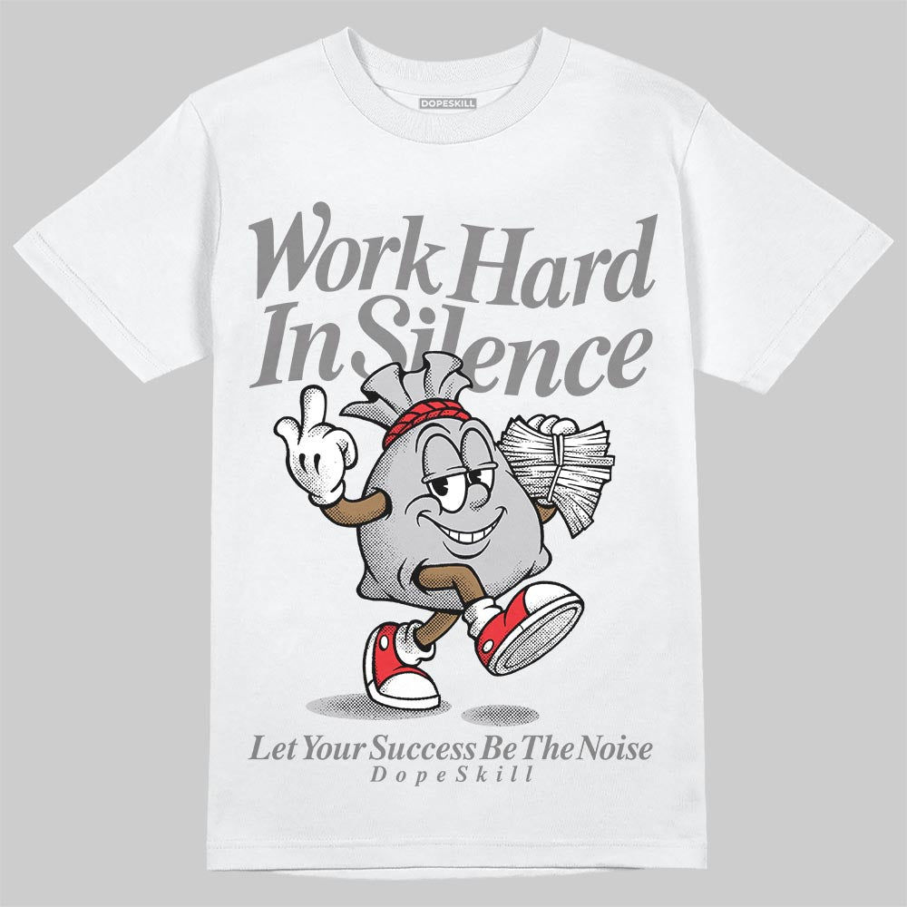 Grey Sneakers DopeSkill T-Shirt Work Hard In Silence Graphic Streetwear - White