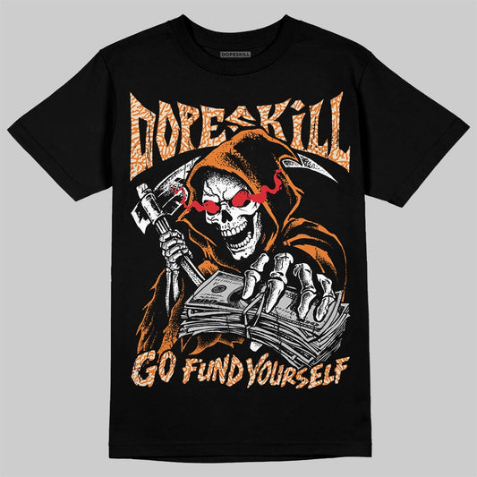 Jordan 3 Orange Citrus DopeSkill T-Shirt Go Fund Your Self Graphic Streetwear - Black