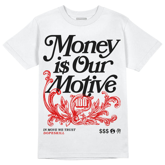 Jordan 7 Citrus DopeSkill T-Shirt Money Is Our Motive Typo Graphic Streetwear - WHite