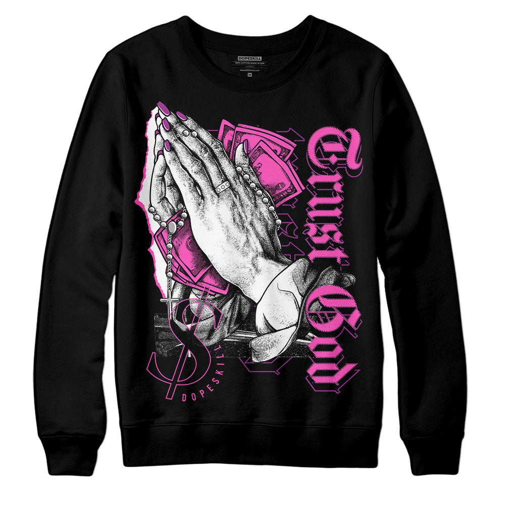 Jordan 4 GS “Hyper Violet” DopeSkill Sweatshirt Trust God Graphic Streetwear - Black