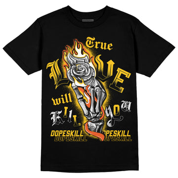 Yellow Sneakers DopeSkill T-Shirt True Love Will Kill You Graphic Streetwear - Black