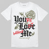 Jordan 3 “Medium Olive” aka “Family Affair” DopeSkill T-Shirt You’re Lost Without Me Graphic Streetwear - White