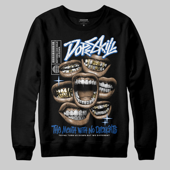 Jordan 12 “Blueberry” DopeSkill Sweatshirt The Mouth With No Droughts Graphic Streetwear - Black