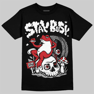 Jordan 3 OG “Black Cement” DopeSkill T-Shirt Stay Busy Graphic Streetwear - Black