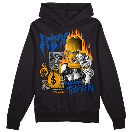 Dunk Blue Jay and University Gold DopeSkill Hoodie Sweatshirt Drip'n Never Tripp'n Graphic Streetwear - Black