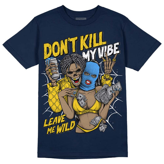 Dunk Low Vintage “Michigan” DopeSkill Midnight Navy T-Shirt Don't Kill My Vibe Graphic Streetwear 