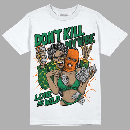 Green Sneakers DopeSkill T-Shirt Don't Kill My Vibe Graphic Streetwear - White 