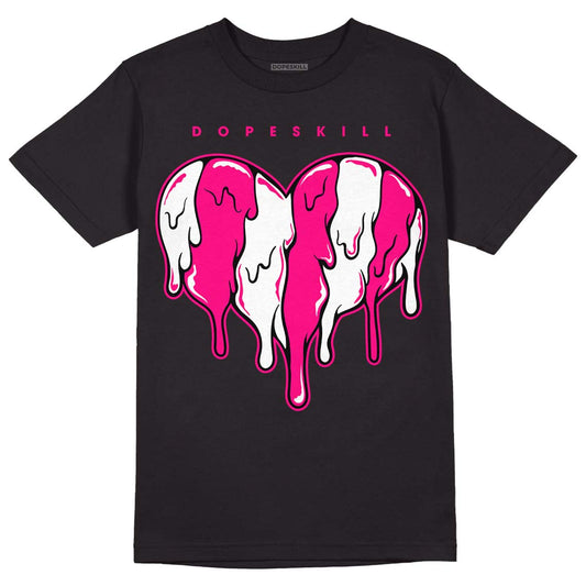 Jordan 1 Low GS “Fierce Pink” Dopeskill T-Shirt Slime Drip Heart Graphic Streetwear - Black