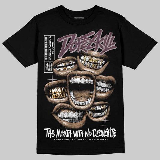 A Ma Maniére x Air Jordan 5 “Violet Ore” DopeSkill T-Shirt The Mouth With No Droughts Graphic Streetwear - Black