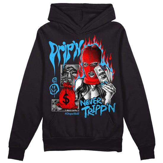 Jordan 2 Low "University Blue" DopeSkill Hoodie Sweatshirt Drip'n Never Tripp'n Graphic Streetwear - Black