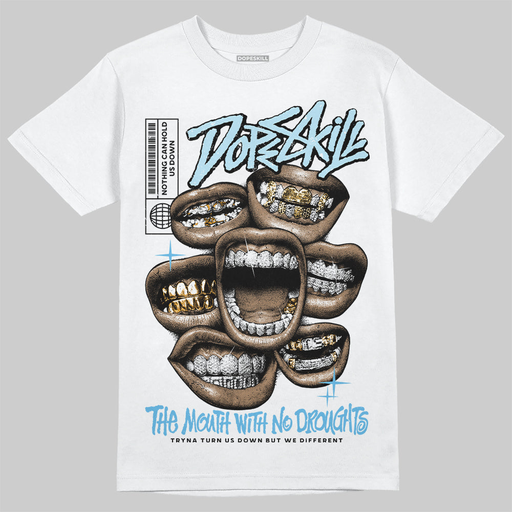 Jordan 11 Retro Legend Blue DopeSkill T-Shirt The Mouth With No Droughts Graphic Streetwear - White