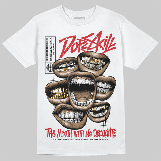 Union LA x Air Jordan 1 High OG “Chicago/Shadow” DopeSkill T-Shirt The Mouth With No Droughts Graphic Streetwear - White