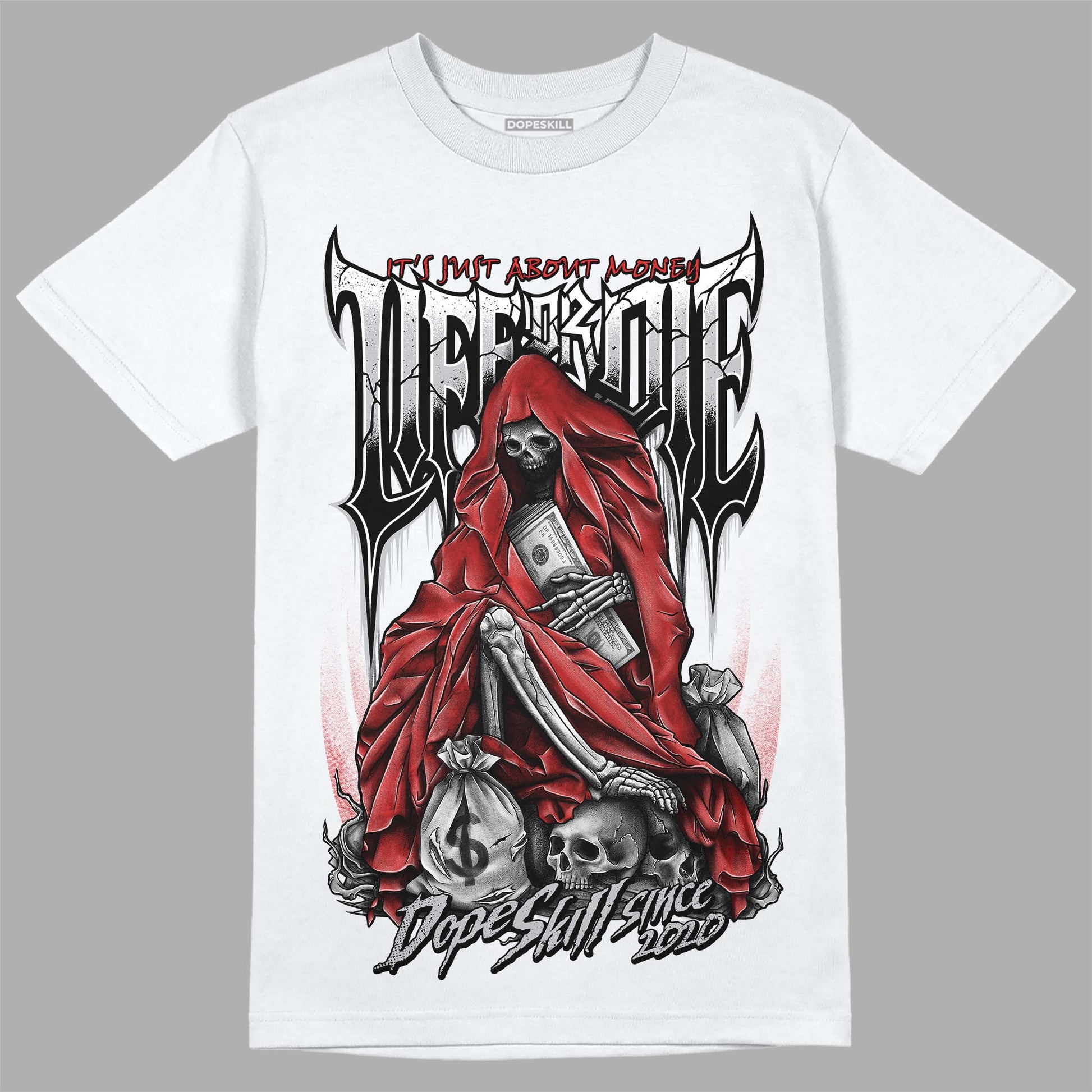 Jordan 13 “Wolf Grey” DopeSkill T-Shirt Life or Die Graphic Streetwear - White