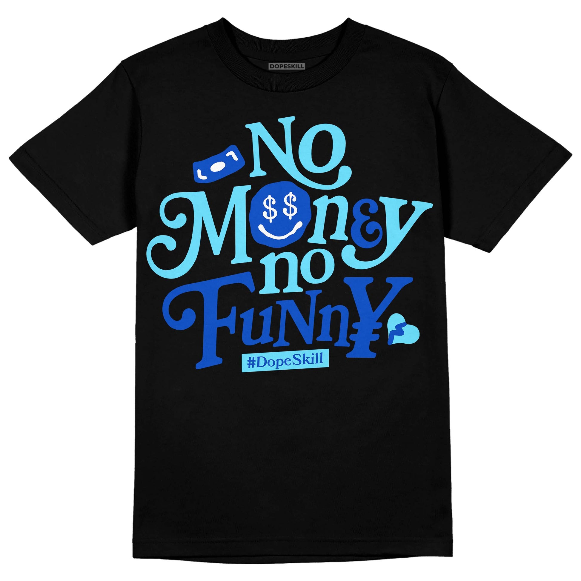 Dunk Low Argon DopeSkill T-Shirt No Money No Funny Graphic Streetwear - Black