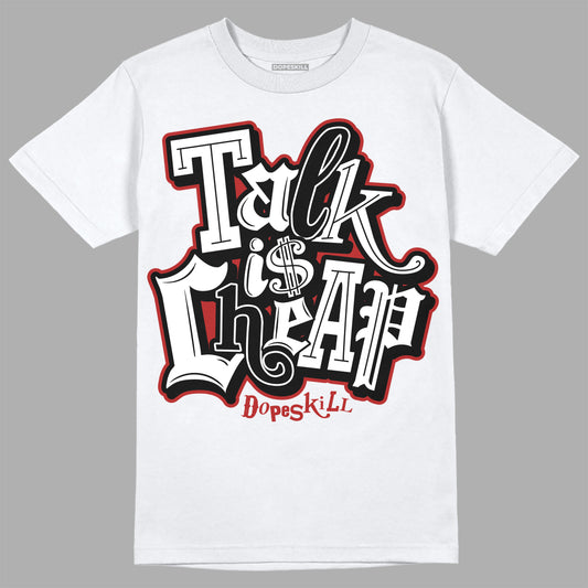 Jordan 14 "Black/White" DopeSkill T-Shirt Talk Is Chip Graphic Streetwear - White