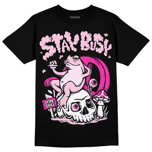 ‘Dunk Low GS 'Triple Pink' DopeSkill T-Shirt Stay Busy Graphic Streetwear - Black