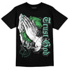 Jordan 1 High OG Green Glow DopeSkill T-Shirt Trust God Graphic Streetwear - Black