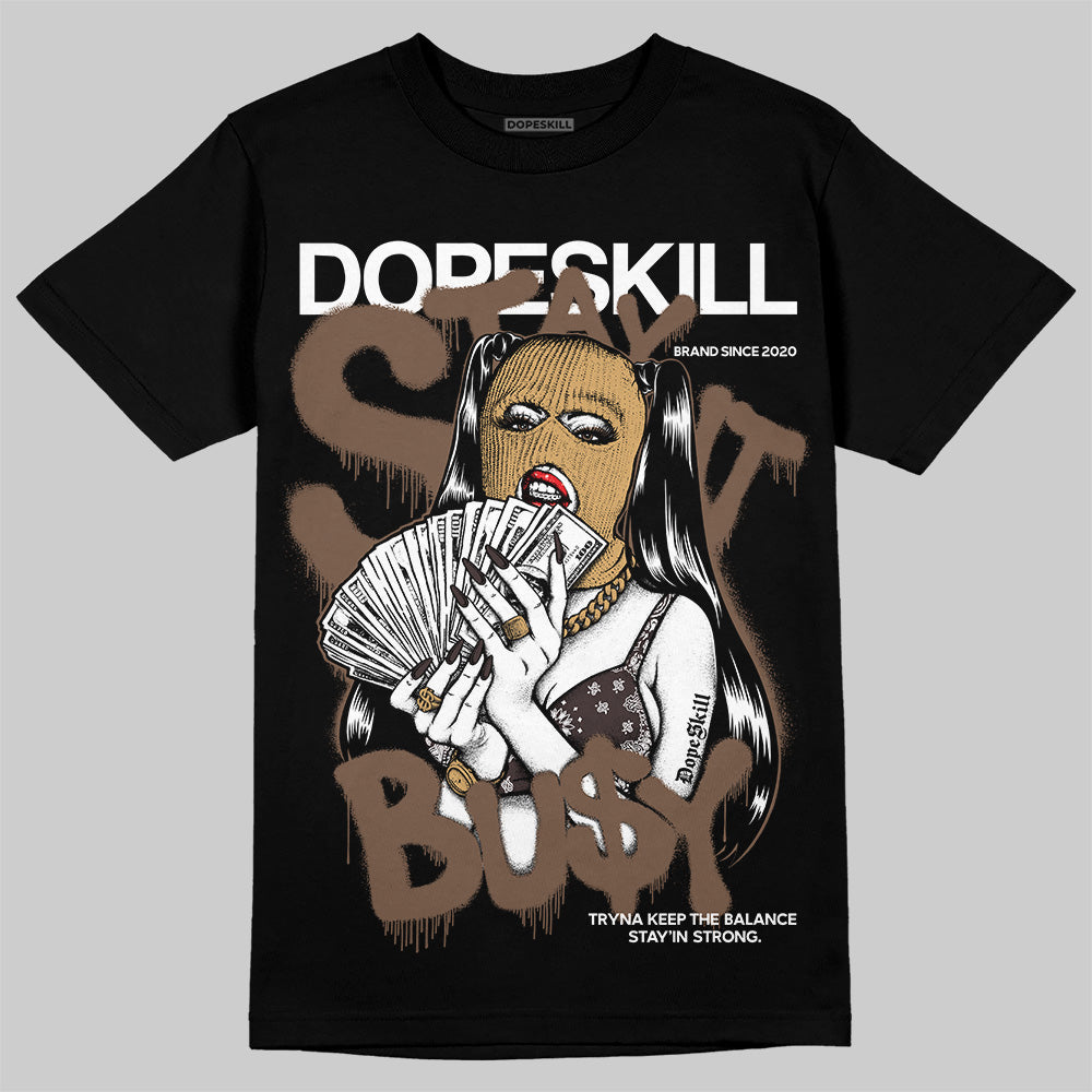 Jordan 5 “Earth/Metallic Gold” DopeSkill T-Shirt Stay It Busy Garaphic Streetwear - Black