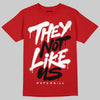 Jordan 5 Retro Fire Red Black Tongue (2025) DopeSkill T-Shirt They Not Like Us Graphic Streetwear - Red 